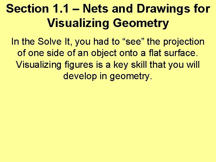 Section 1. 1 – Nets and Drawings for Visualizing Geometry In the Solve It,