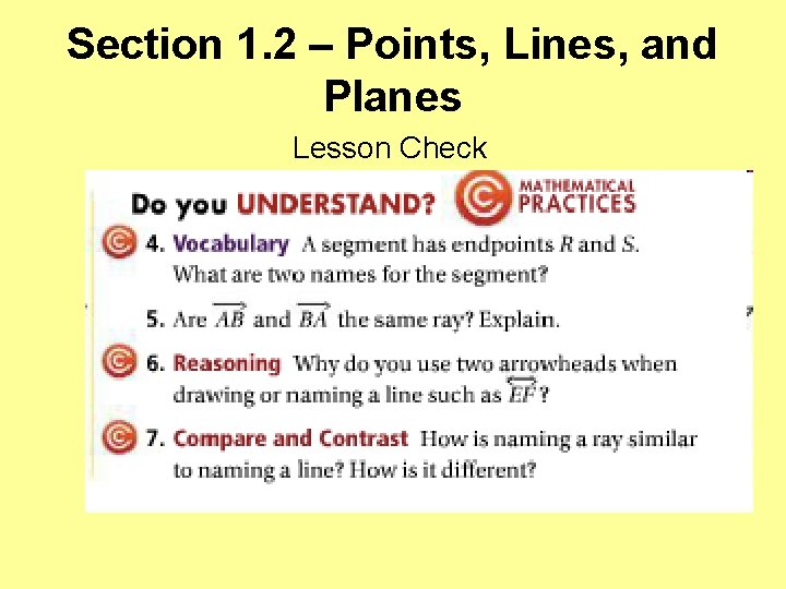 Section 1. 2 – Points, Lines, and Planes Lesson Check 