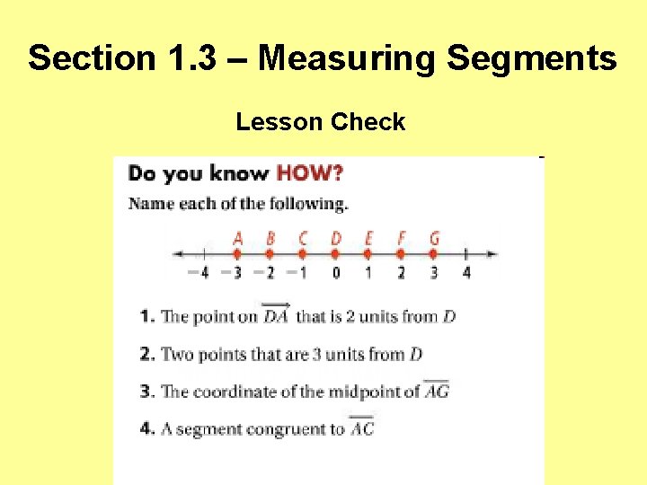 Section 1. 3 – Measuring Segments Lesson Check 