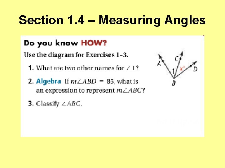 Section 1. 4 – Measuring Angles 