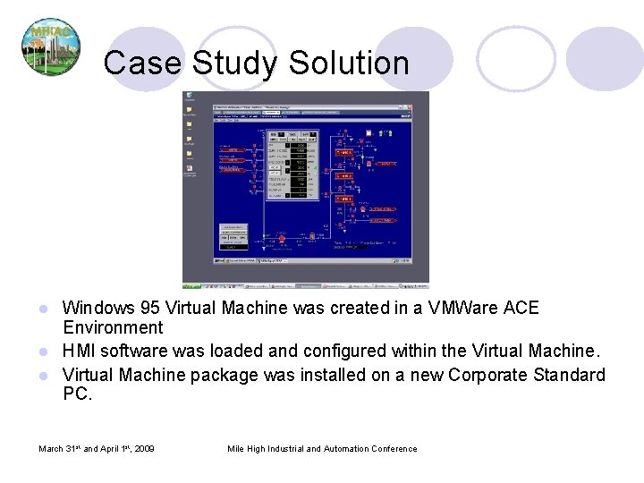 Case Study Solution Windows 95 Virtual Machine was created in a VMWare ACE Environment Case Study Solution Windows 95 Virtual Machine was created in a VMWare ACE Environment