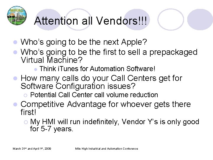 Attention all Vendors!!! l l Who’s going to be the next Apple? Who’s going Attention all Vendors!!! l l Who’s going to be the next Apple? Who’s going