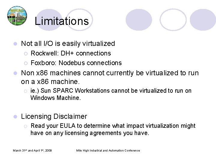 Limitations l Not all I/O is easily virtualized ¡ ¡ l Non x 86 Limitations l Not all I/O is easily virtualized ¡ ¡ l Non x 86