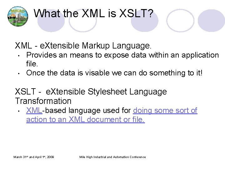 What the XML is XSLT? XML - e. Xtensible Markup Language. • • Provides What the XML is XSLT? XML - e. Xtensible Markup Language. • • Provides