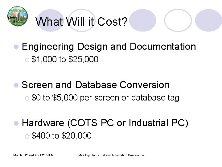 What Will it Cost? l Engineering Design and Documentation ¡ $1, 000 to $25, What Will it Cost? l Engineering Design and Documentation ¡ $1, 000 to $25,