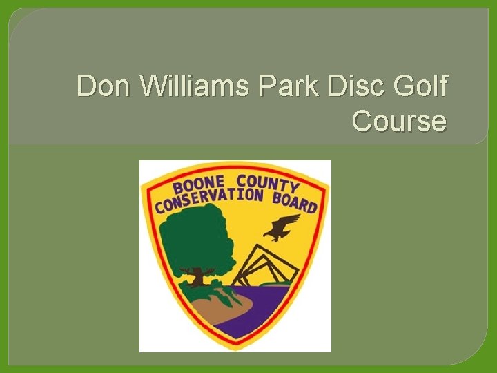 Don Williams Park Disc Golf Course 