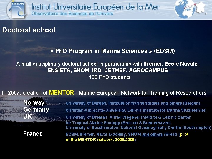 Doctoral school « Ph. D Program in Marine Sciences » (EDSM) A multidusciplinary doctoral