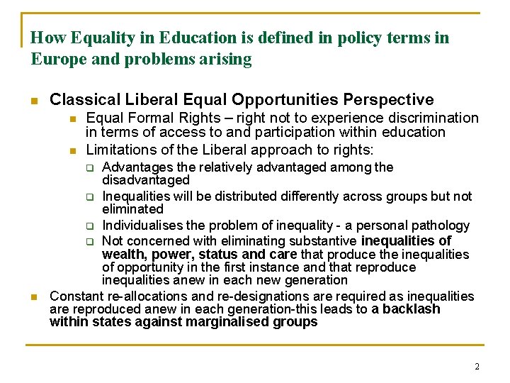 How Equality in Education is defined in policy terms in Europe and problems arising