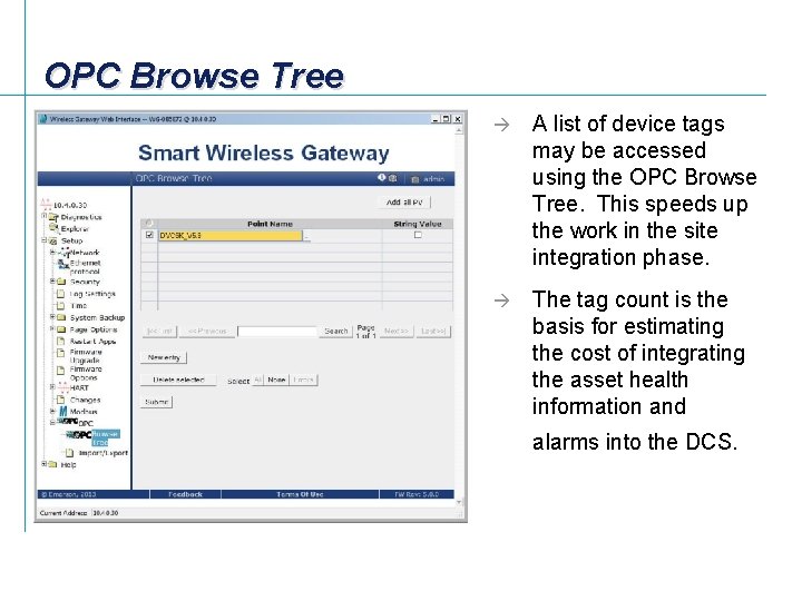 OPC Browse Tree à A list of device tags may be accessed using the