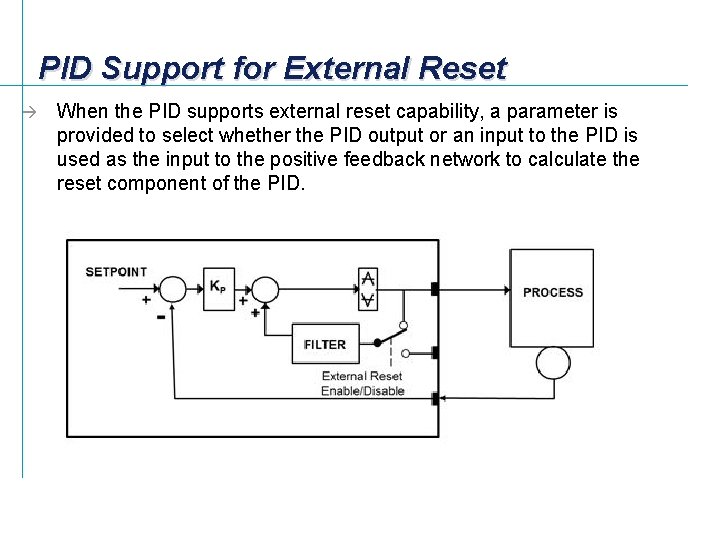 PID Support for External Reset à When the PID supports external reset capability, a
