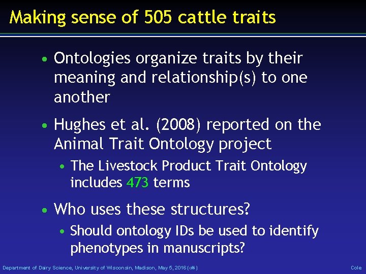 Making sense of 505 cattle traits • Ontologies organize traits by their meaning and