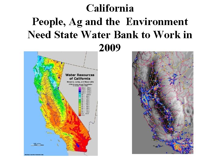 California People, Ag and the Environment Need State Water Bank to Work in 2009