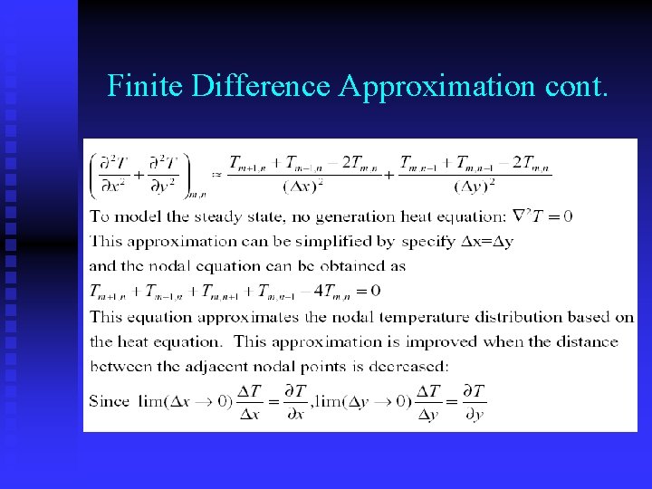 Finite Difference Approximation cont. 