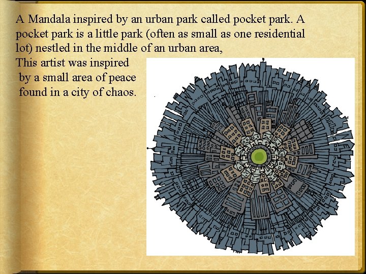 A Mandala inspired by an urban park called pocket park. A pocket park is