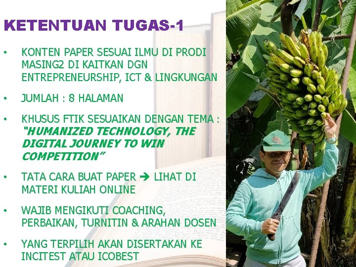 KETENTUAN TUGAS-1 • KONTEN PAPER SESUAI ILMU DI PRODI MASING 2 DI KAITKAN DGN