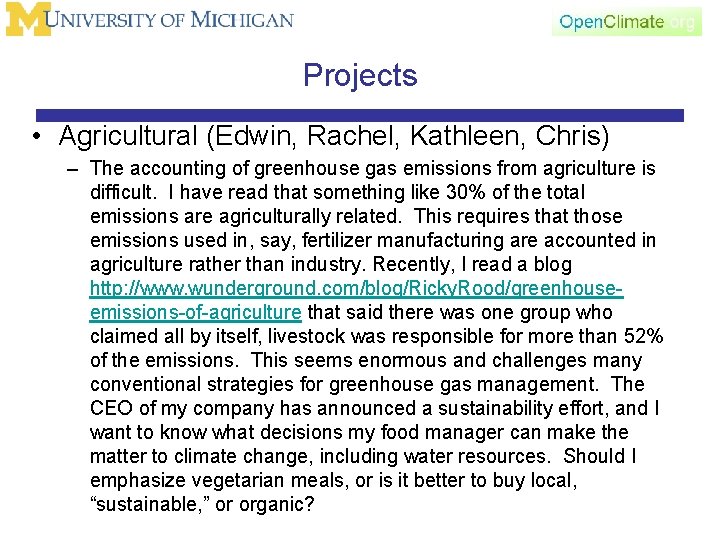 Projects • Agricultural (Edwin, Rachel, Kathleen, Chris) – The accounting of greenhouse gas emissions