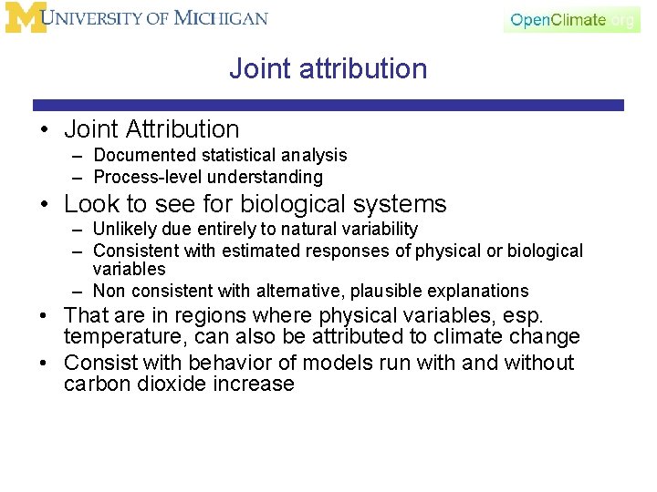 Joint attribution • Joint Attribution – Documented statistical analysis – Process-level understanding • Look