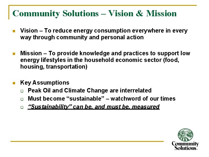 Community Solutions – Vision & Mission n Vision – To reduce energy consumption everywhere