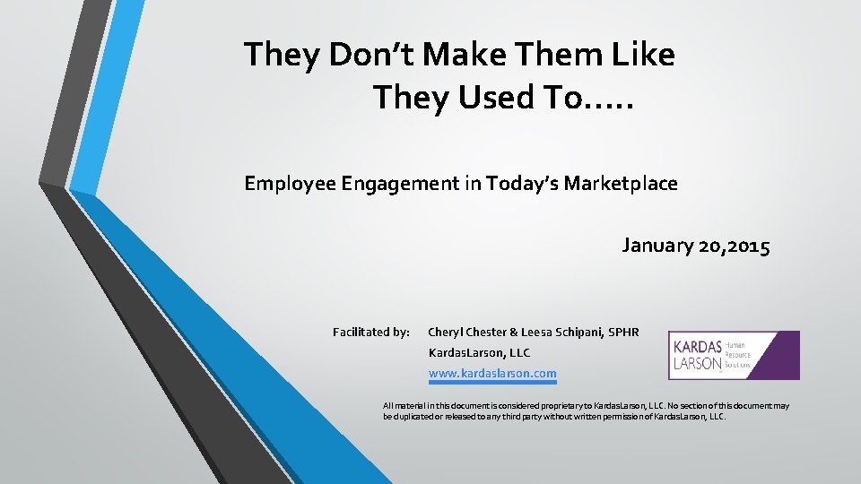 They Don’t Make Them Like They Used To…. . Employee Engagement in Today’s Marketplace