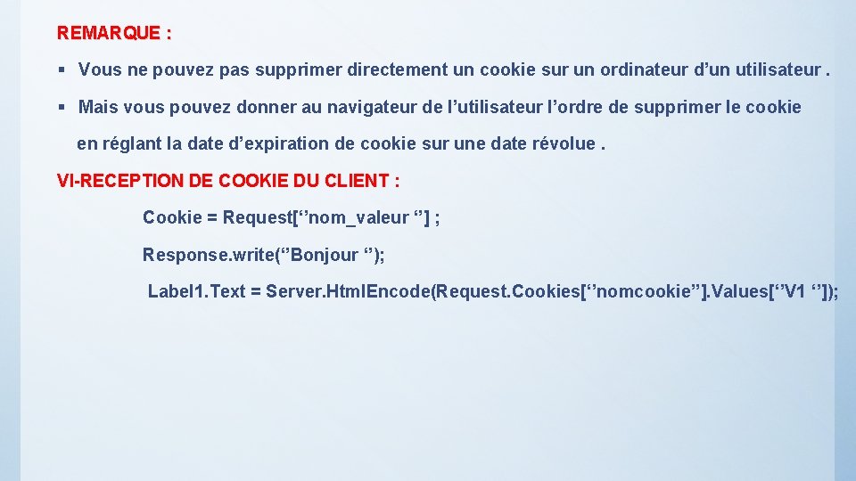 REMARQUE : § Vous ne pouvez pas supprimer directement un cookie sur un ordinateur