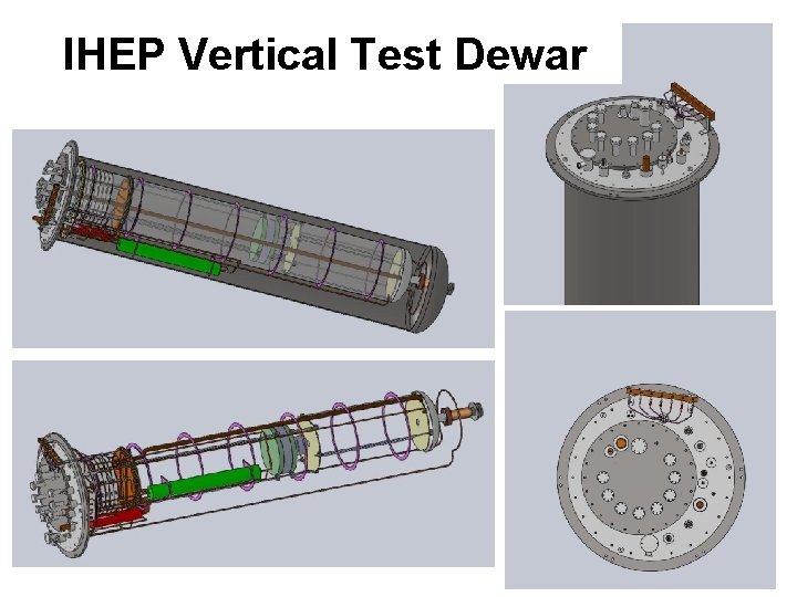 IHEP Vertical Test Dewar 