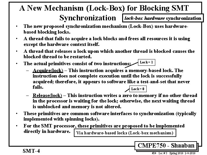 A New Mechanism (Lock-Box) for Blocking SMT Synchronization lock-box hardware synchronization • • •