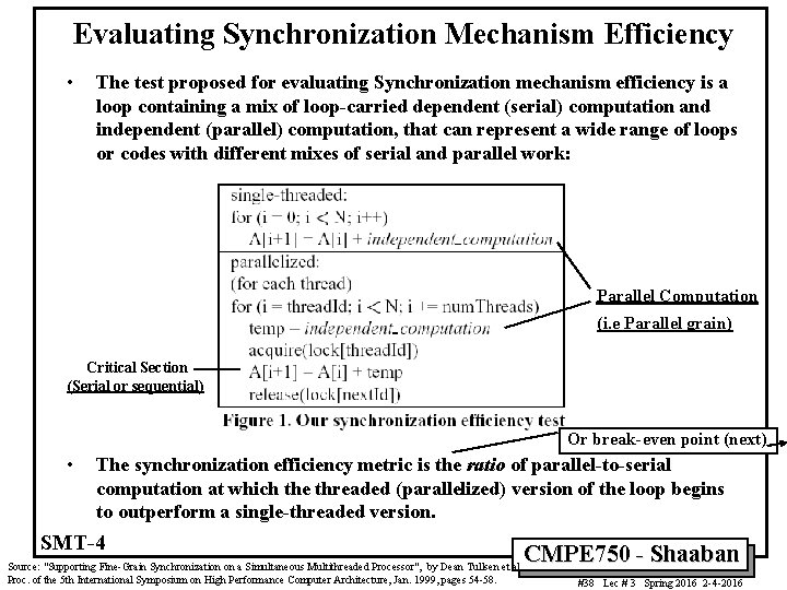 Evaluating Synchronization Mechanism Efficiency • The test proposed for evaluating Synchronization mechanism efficiency is
