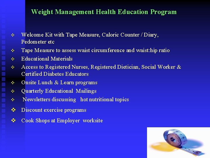 Weight Management Health Education Program v v v v Welcome Kit with Tape Measure,