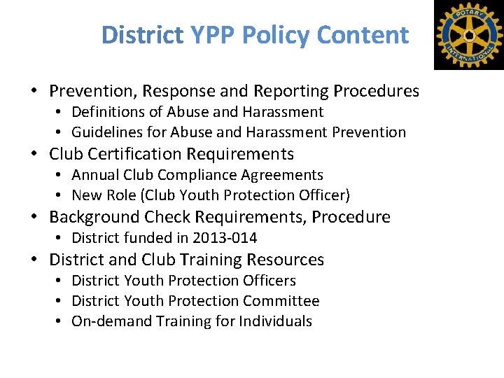 District YPP Policy Content • Prevention, Response and Reporting Procedures • Definitions of Abuse