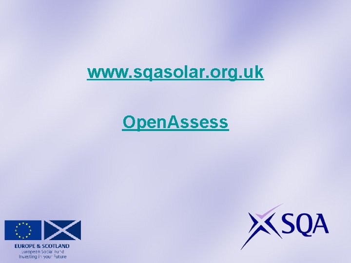 www. sqasolar. org. uk Open. Assess 