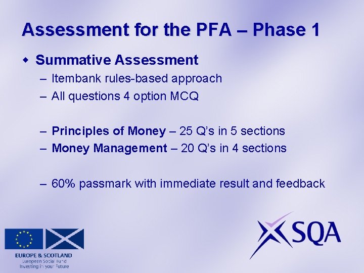 Assessment for the PFA – Phase 1 w Summative Assessment – Itembank rules-based approach