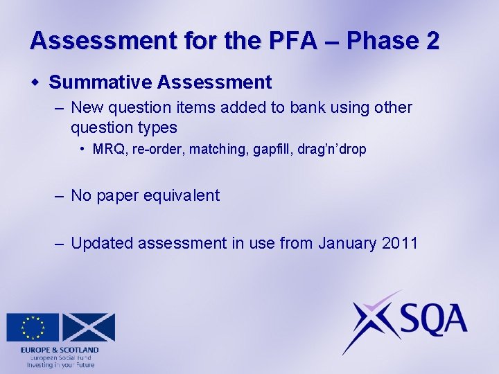 Assessment for the PFA – Phase 2 w Summative Assessment – New question items