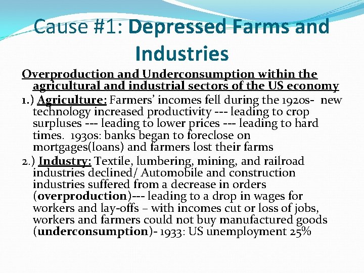 Cause #1: Depressed Farms and Industries Overproduction and Underconsumption within the agricultural and industrial