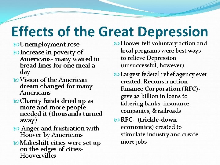 Effects of the Great Depression Unemployment rose Increase in poverty of Americans- many waited