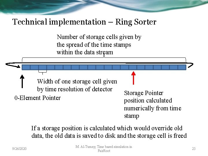 Technical implementation – Ring Sorter Number of storage cells given by the spread of