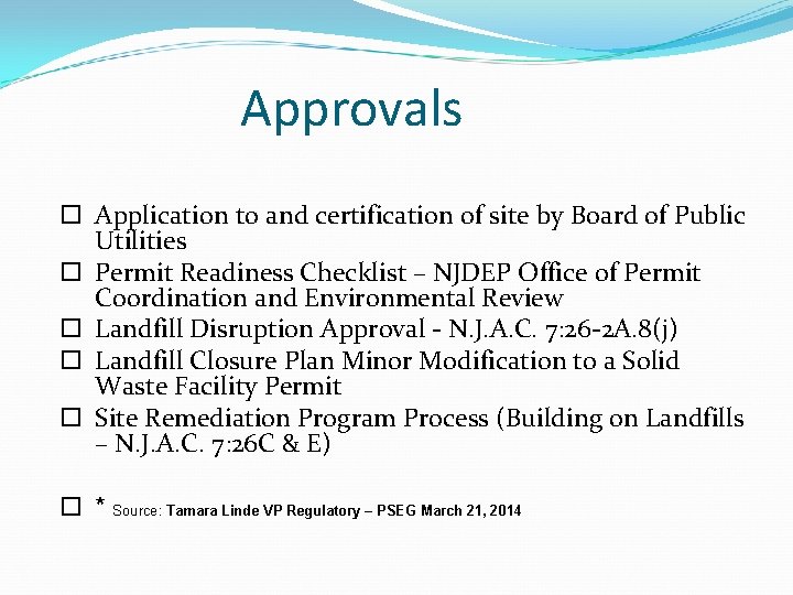 Approvals Application to and certification of site by Board of Public Utilities Permit Readiness
