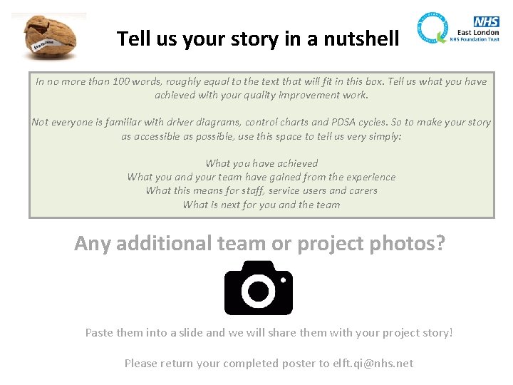 Tell us your story in a nutshell In no more than 100 words, roughly