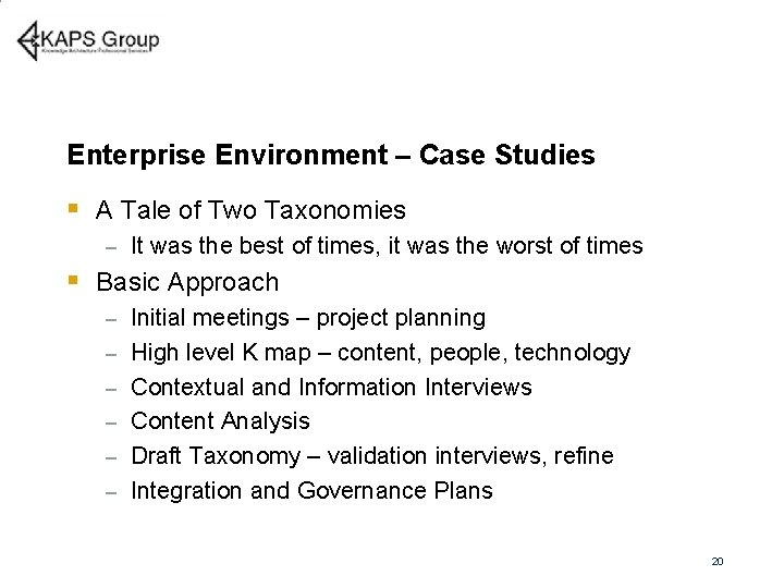 Enterprise Environment – Case Studies § A Tale of Two Taxonomies – It was