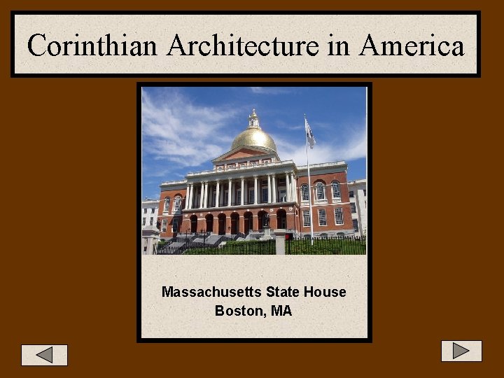 Corinthian Architecture in America Massachusetts State House Boston, MA 