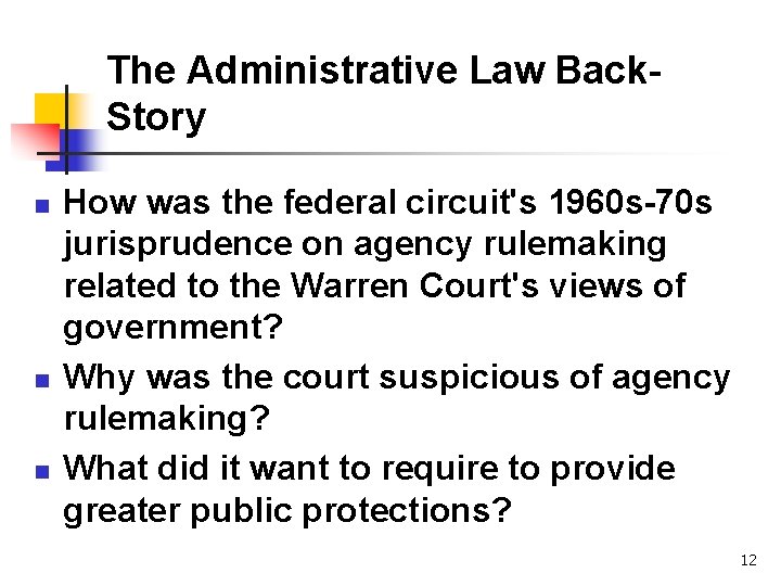 The Administrative Law Back. Story n n n How was the federal circuit's 1960
