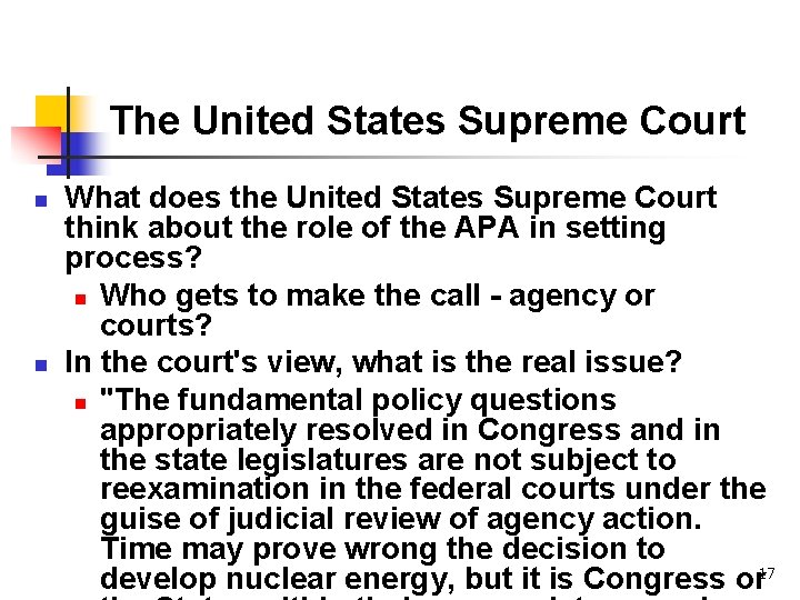 The United States Supreme Court n n What does the United States Supreme Court