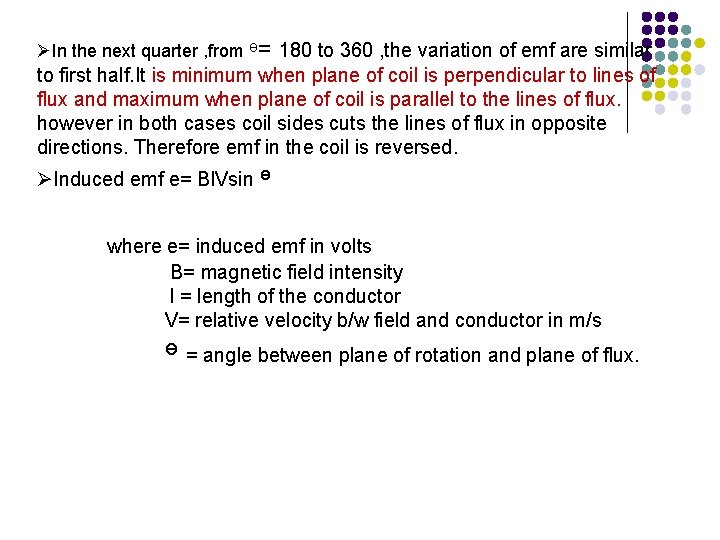 ØIn the next quarter , from ᶱ= 180 to 360 , the variation of