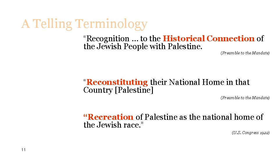 A Telling Terminology “Recognition … to the Historical Connection of the Jewish People with