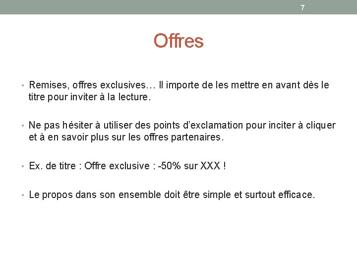 7 Offres • Remises, offres exclusives… Il importe de les mettre en avant dès