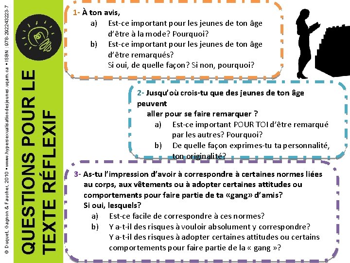 QUESTIONS POUR LE TEXTE RÉFLEXIF © Duquet, Gagnon & Faucher, 2010 www. hypersexualisationdesjeunes. uqam.