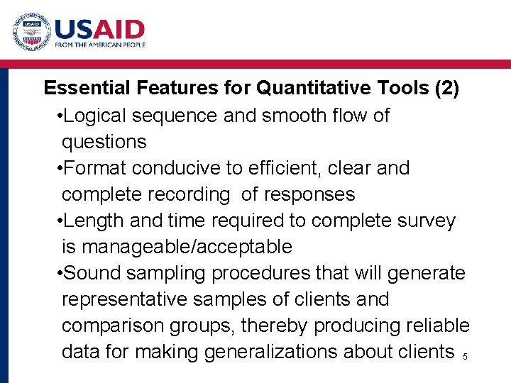 Essential Features for Quantitative Tools (2) • Logical sequence and smooth flow of questions