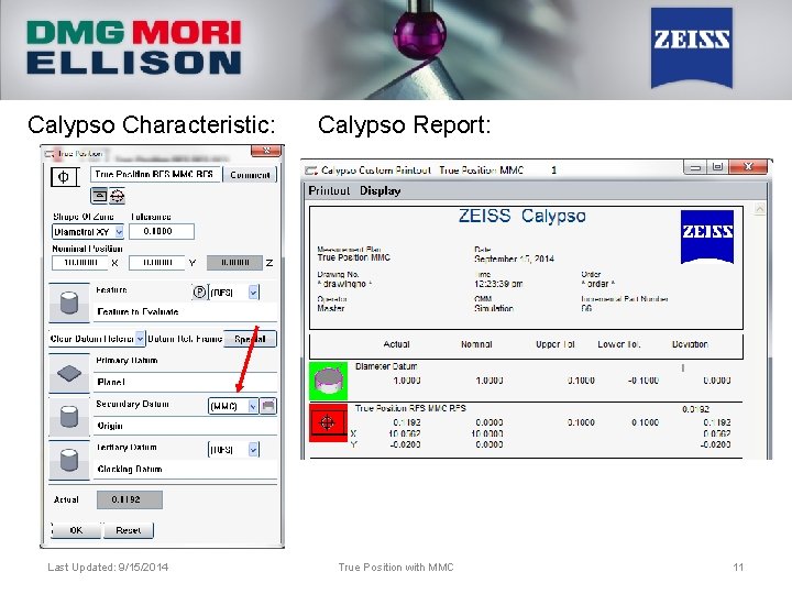 Calypso Characteristic: Last Updated: 9/15/2014 Calypso Report: True Position with MMC 11 