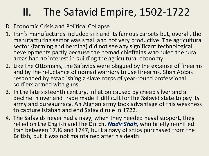 II. The Safavid Empire, 1502 -1722 D. Economic Crisis and Political Collapse 1. Iran’s