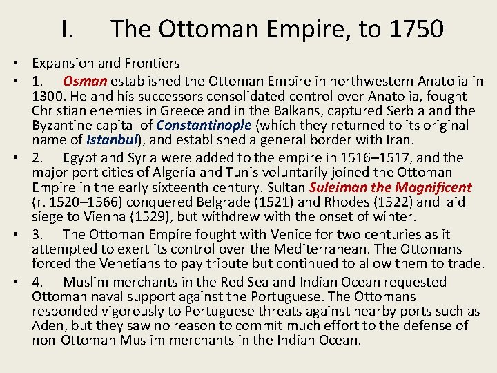 I. The Ottoman Empire, to 1750 • Expansion and Frontiers • 1. Osman established