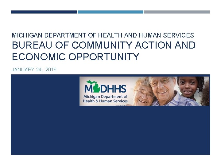 MICHIGAN DEPARTMENT OF HEALTH AND HUMAN SERVICES BUREAU OF COMMUNITY ACTION AND ECONOMIC OPPORTUNITY